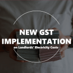 GST Implementation on Landlords’ Electricity Costs: A New Directive